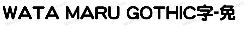 WATA MARU GOTHIC字字体转换
